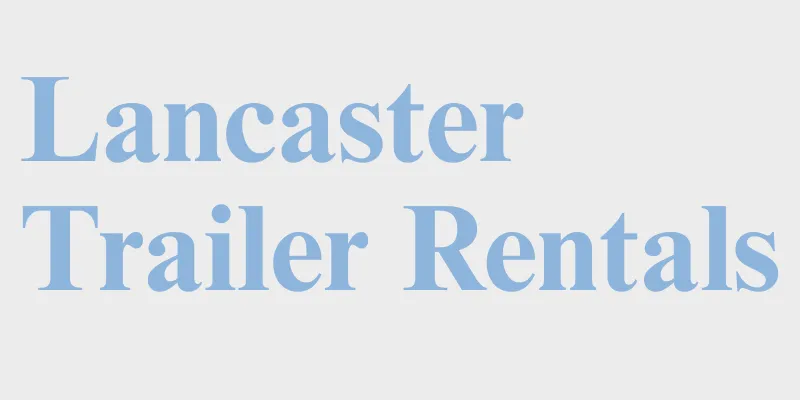 Lancaster Trailer Rentals