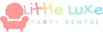 Little Luxe Party Rental LLC