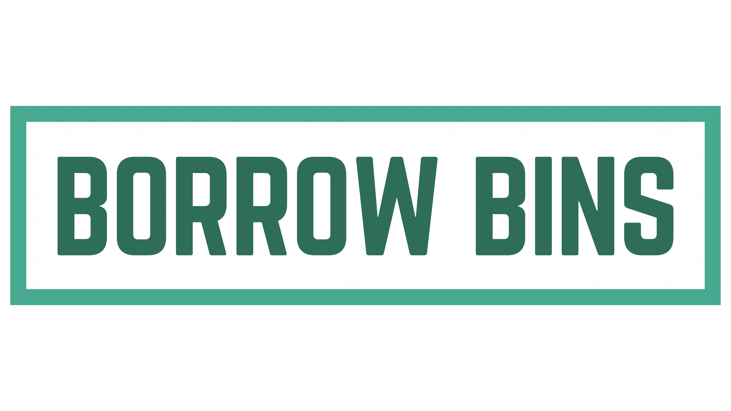 Borrow Bins