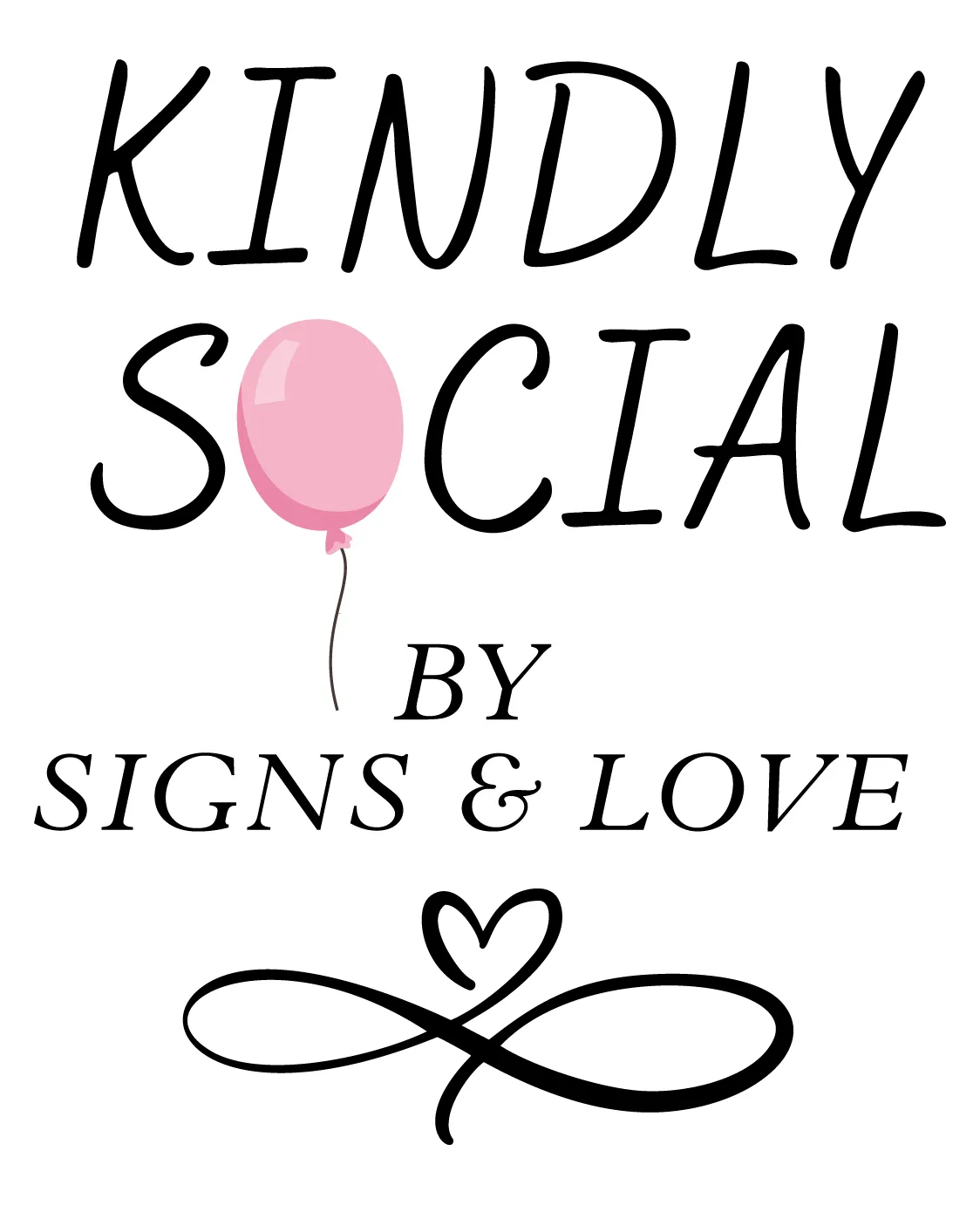Kindly Social by Signs & Love