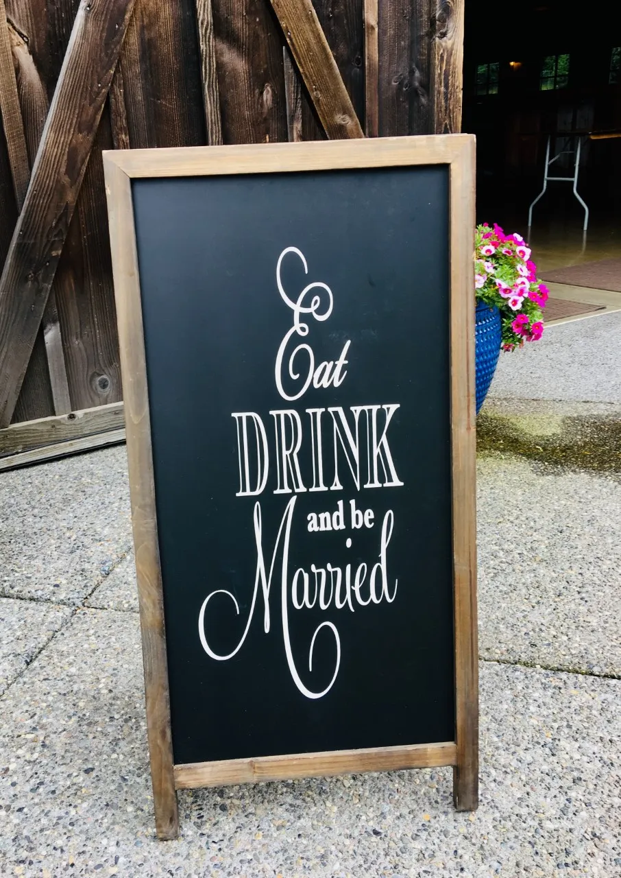 "Welcome/Eat Drink & be Married"  A-frame Sign