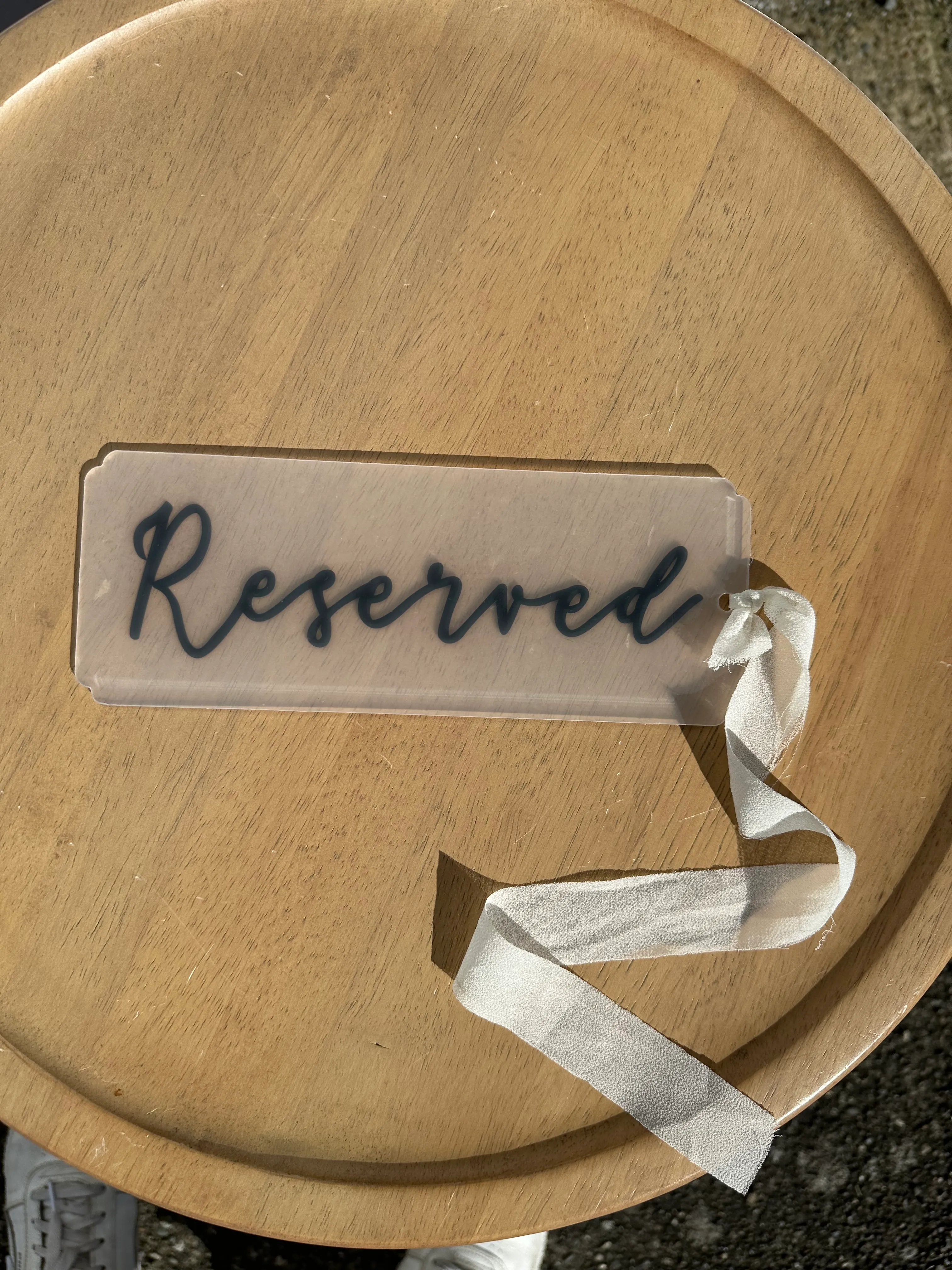 Frosted Acrylic Reserved Sign