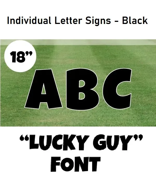 Black Letter Lawn Signs (18")