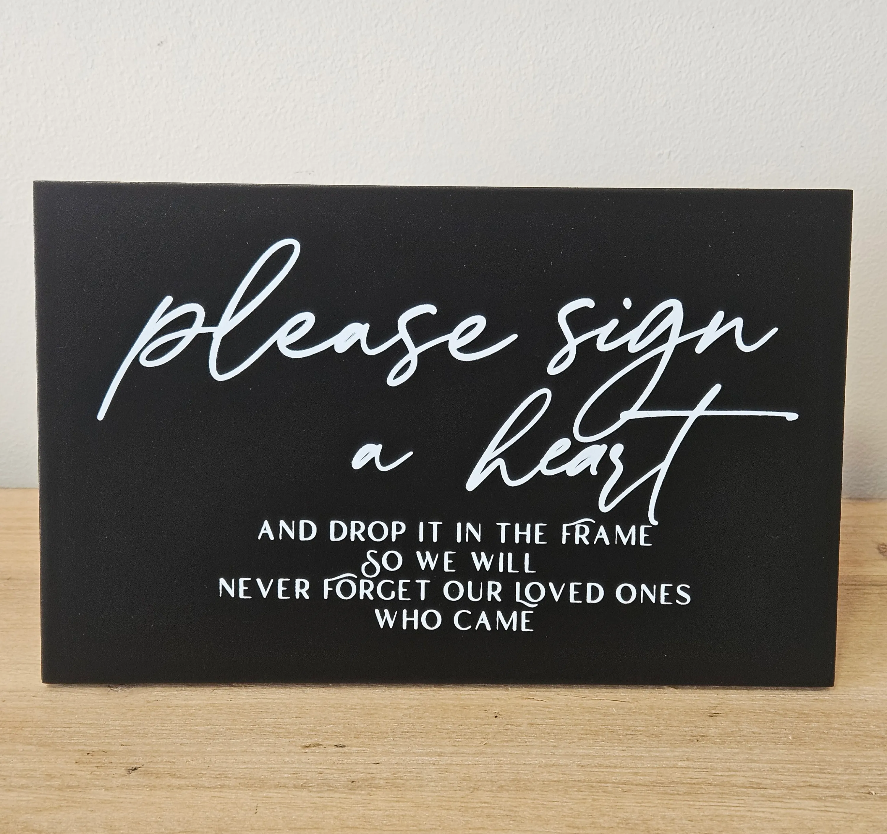 Please Sign a Heart Sign - Black with White Writing