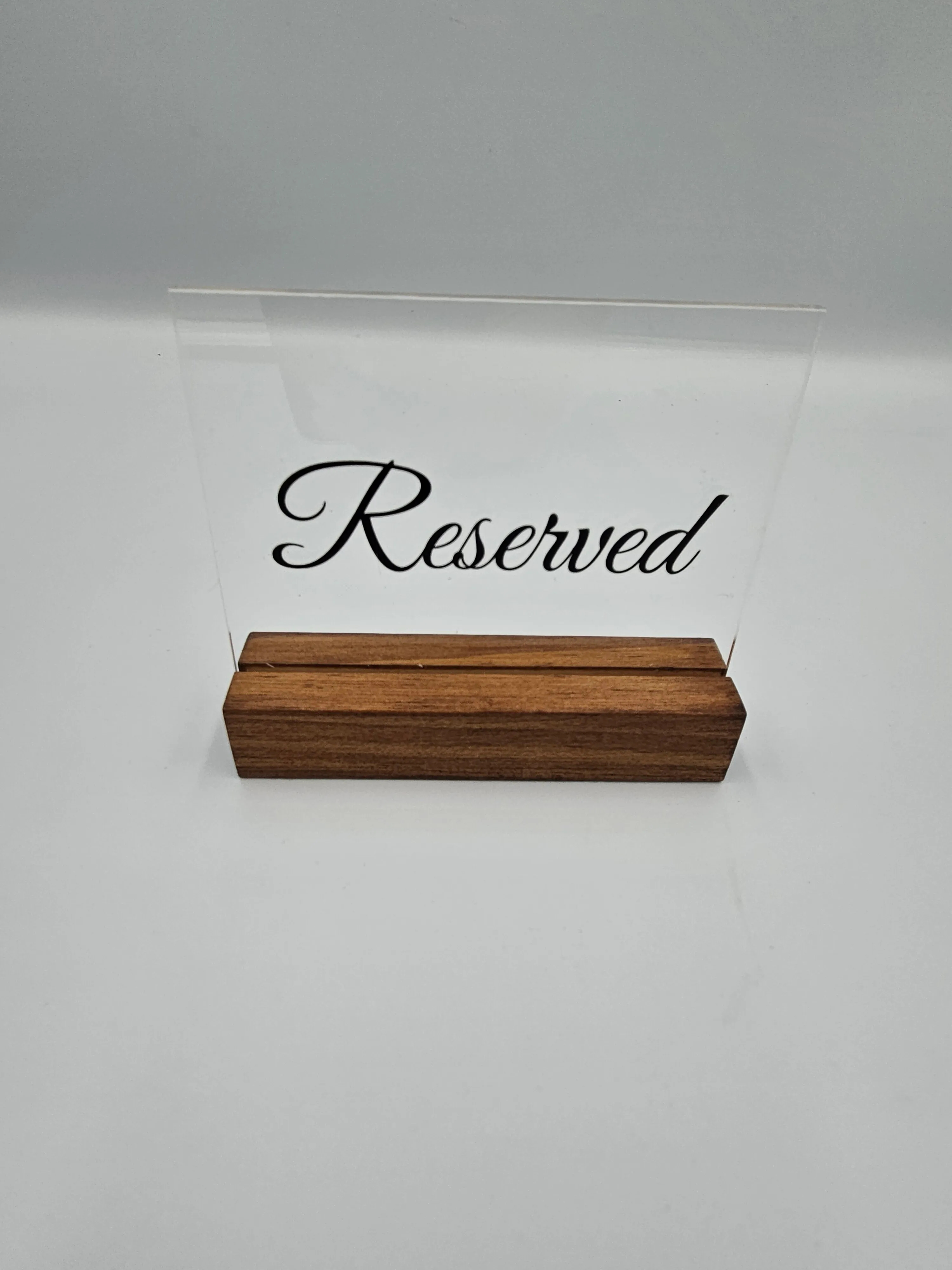 Reserved Sign - Acrylic/Wood