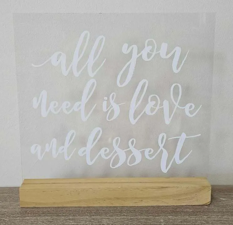 All You Need is Love and Dessert Table Sign