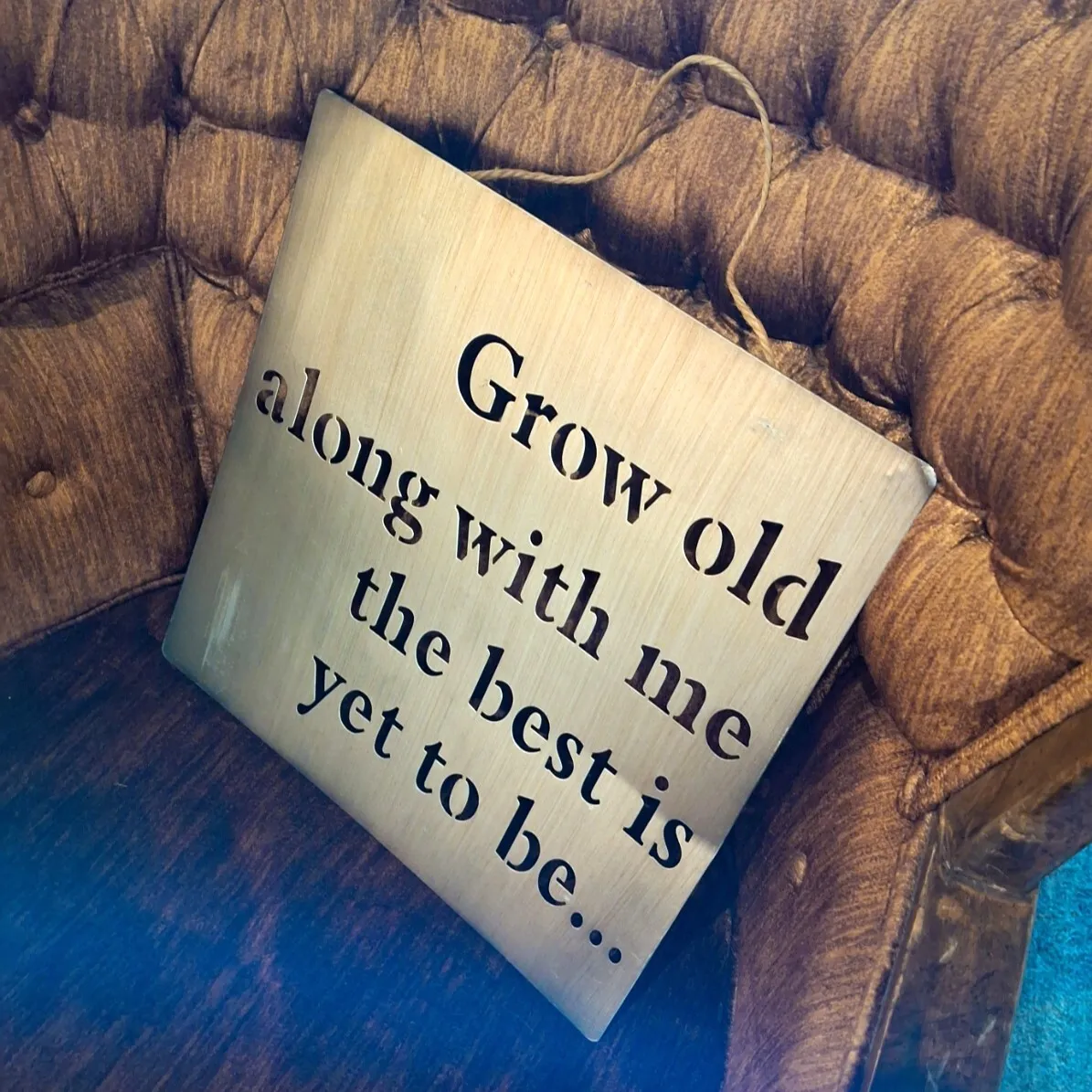 Sign - Grow Old Hanging Metal