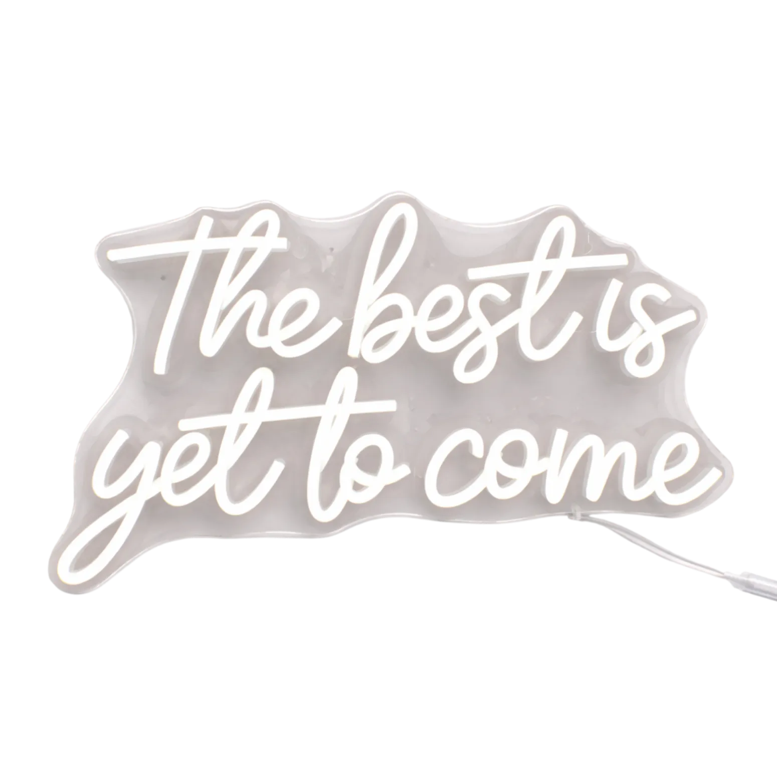 The Best Is Yet To Come Neon Sign Rental (10.2"x16.5")