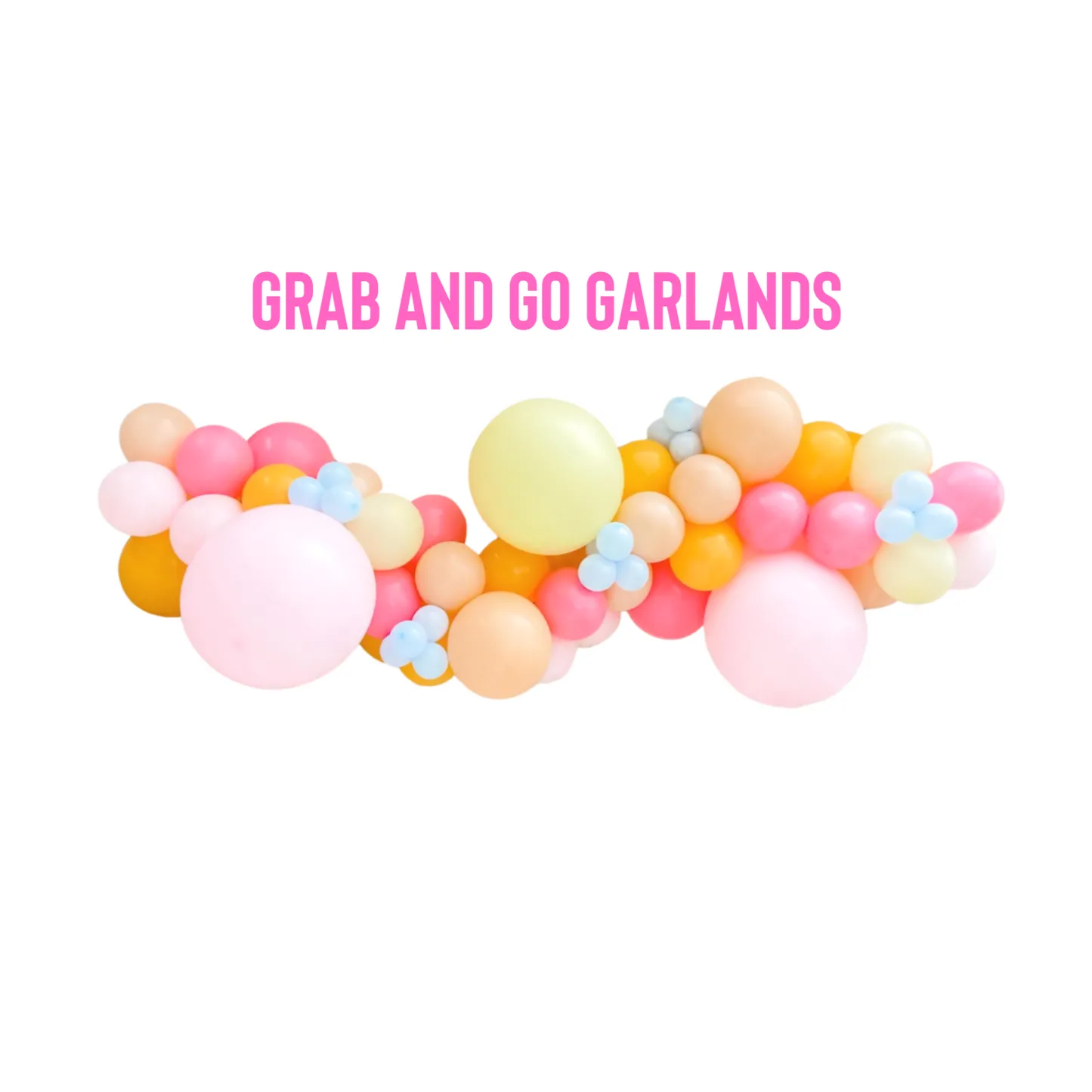 Grab and go Balloon Garland