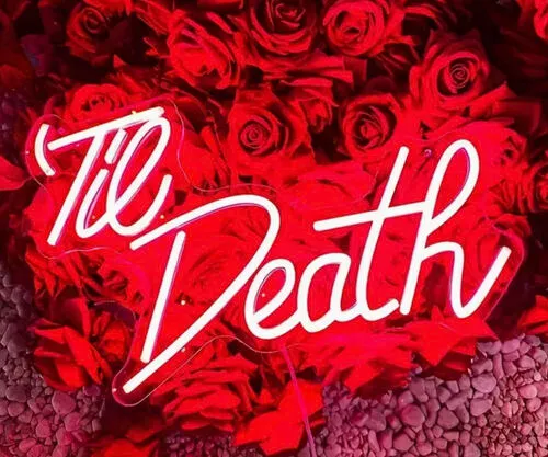 Til Death Neon Sign