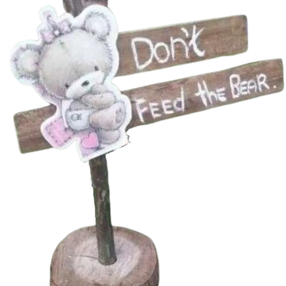 S532 Don't Feed the Bear Sign/ Stand
