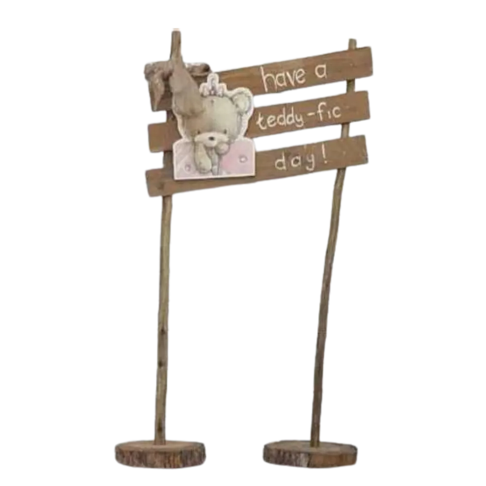 S533 Have a teddic-fic day - Sign/Stand 1.5m High