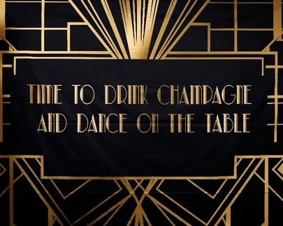 Visual Gatsby - Time to drink champagne and dance on the table 3x2m