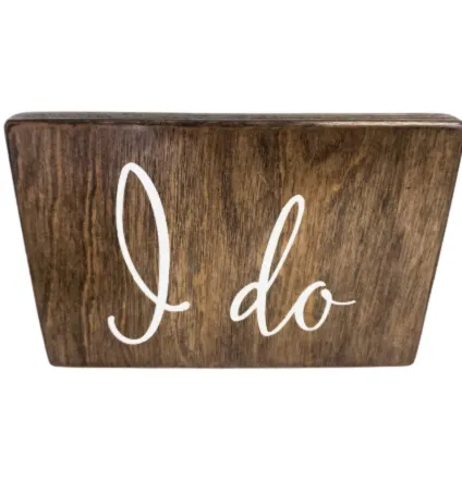 Sign | Rustic - I Do