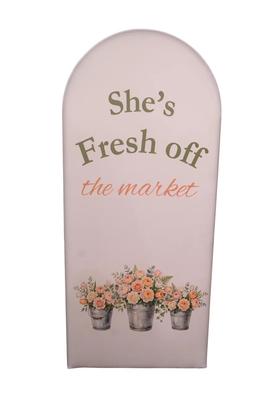 She's Fresh Off the Market 6ft Arch Cover