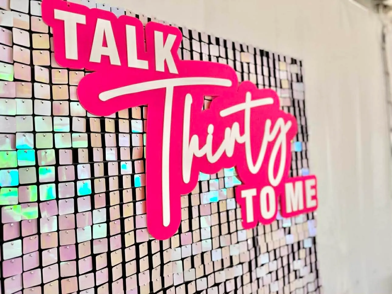 Talk Thirty to Me - Acrylic HIRE signage