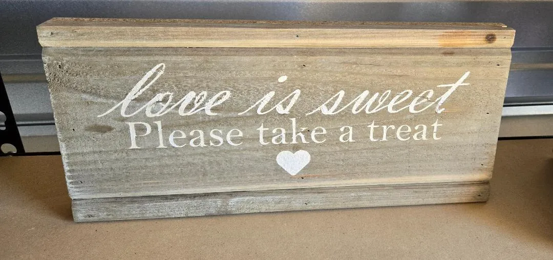 Love Is Sweet Please Take a Treat