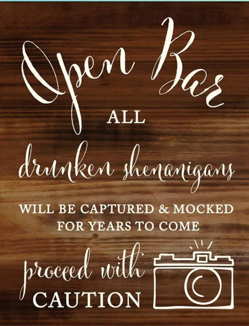 Open Bar Sign All Drunken Shenanigans