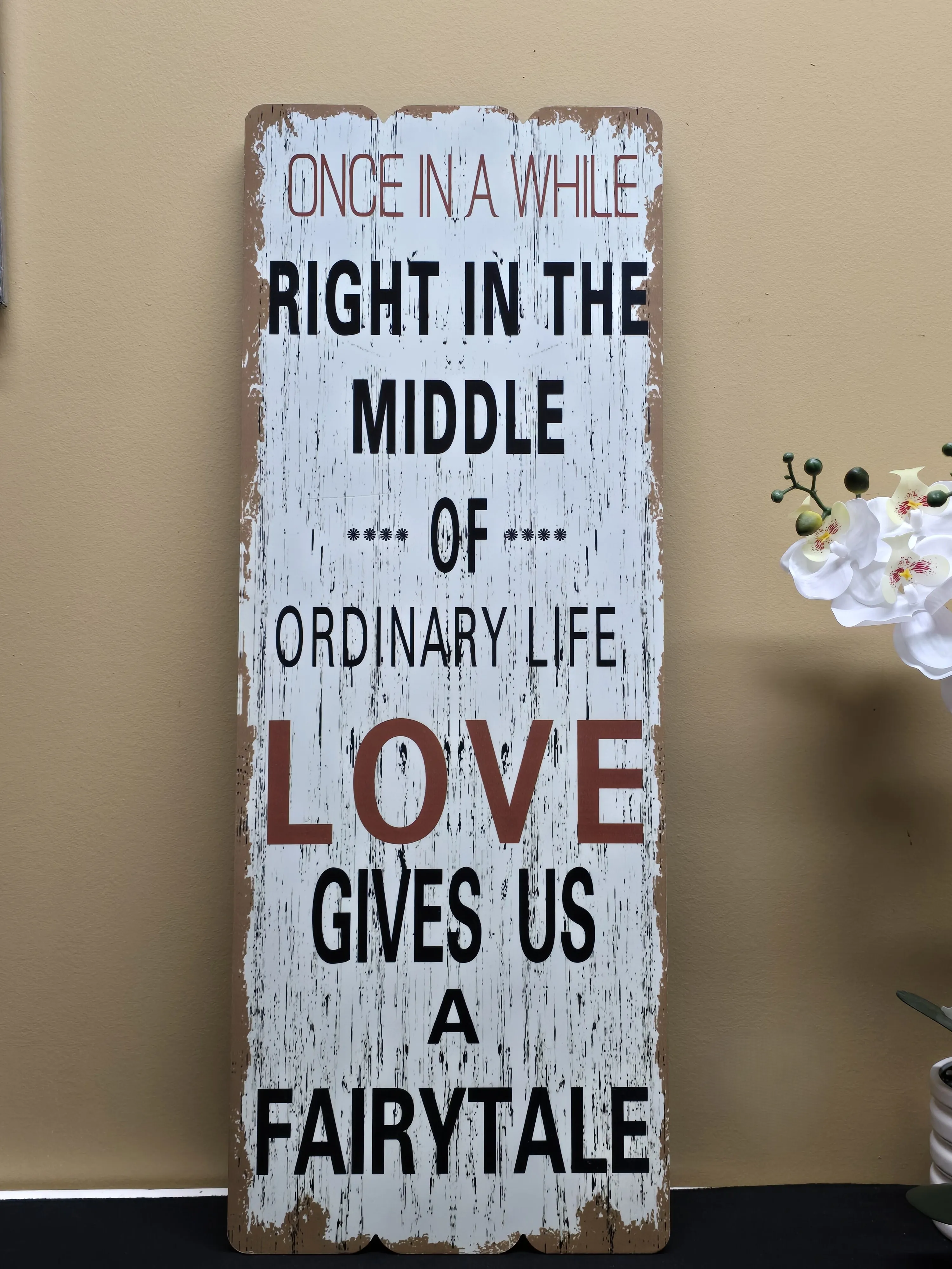 Once in a while Sign 12 x 31 inch