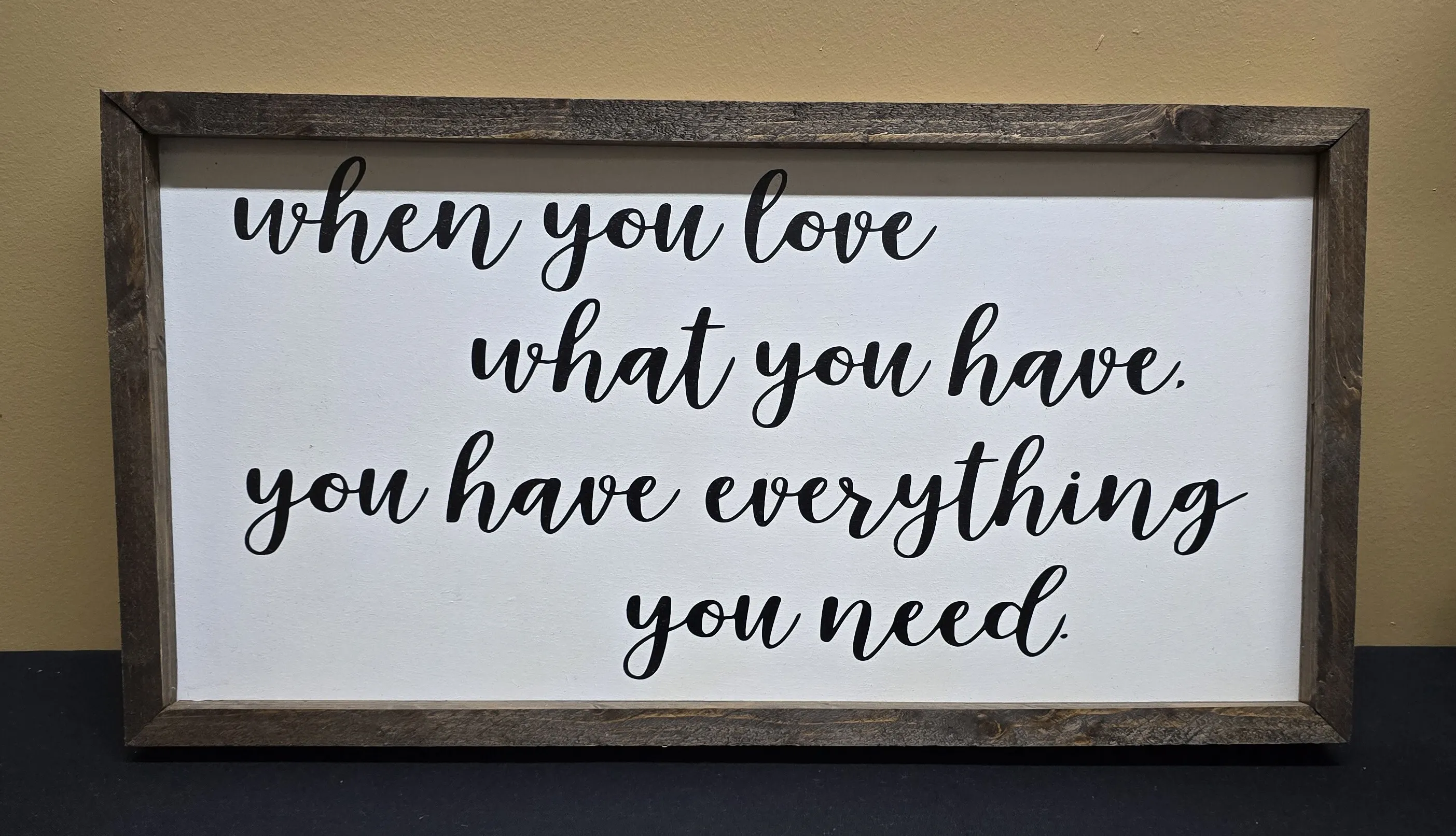 When You Love Sign 24 x 12 inch