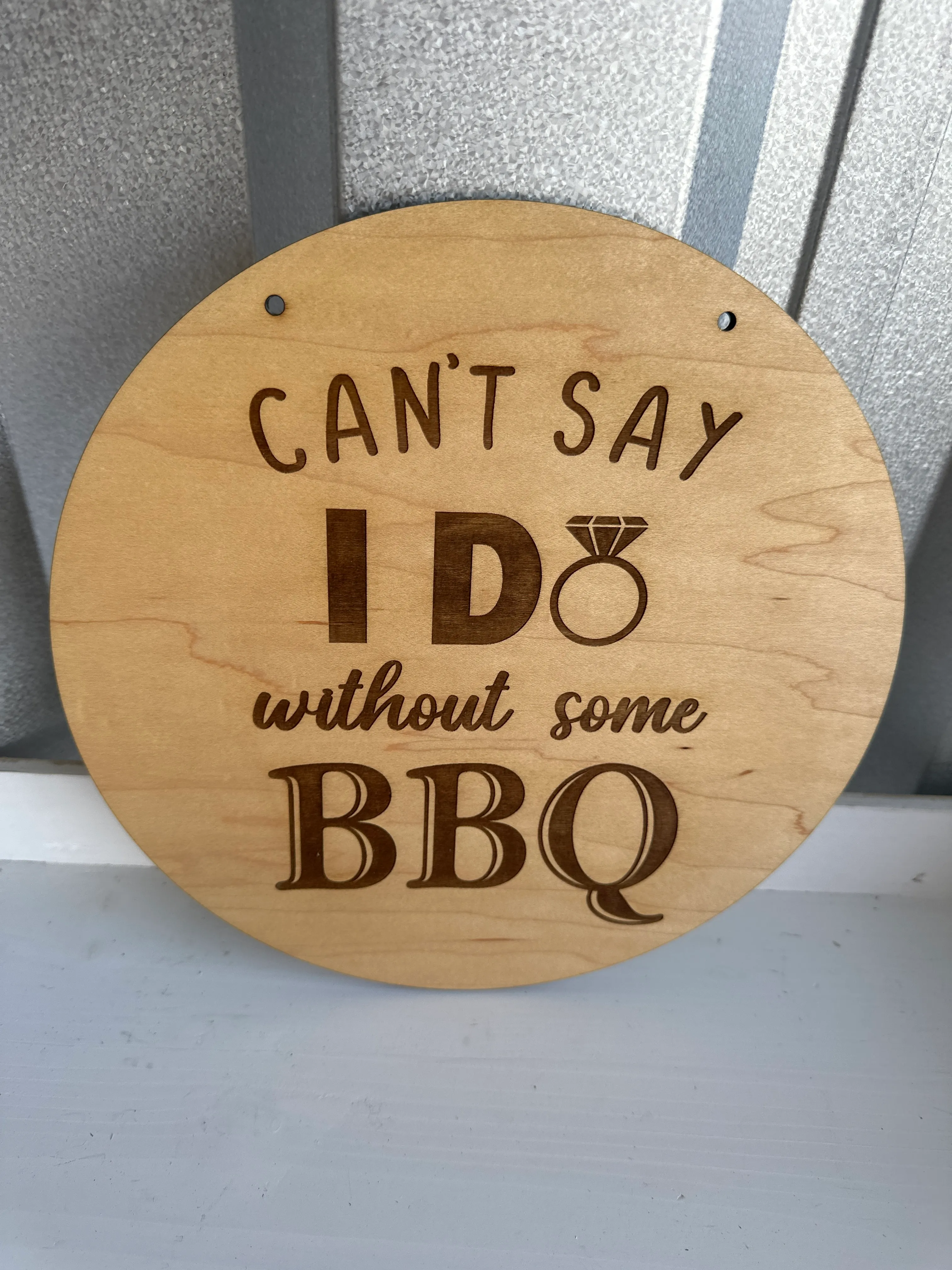 "Can't Say I Do without BBQ" sign