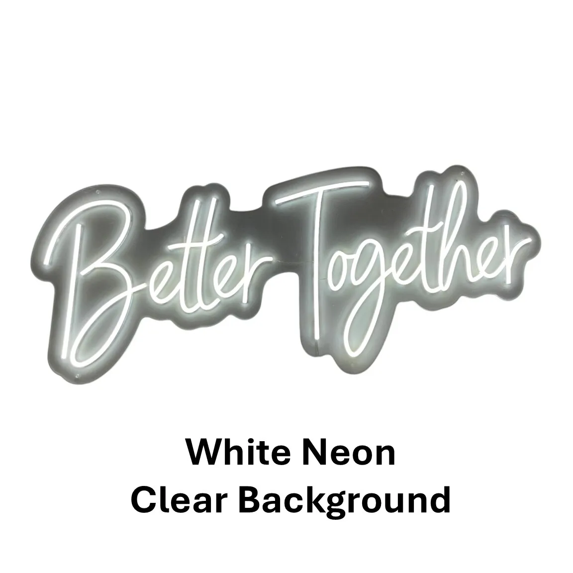 Sign - Neon "Better Together" Sign 38" x 16"