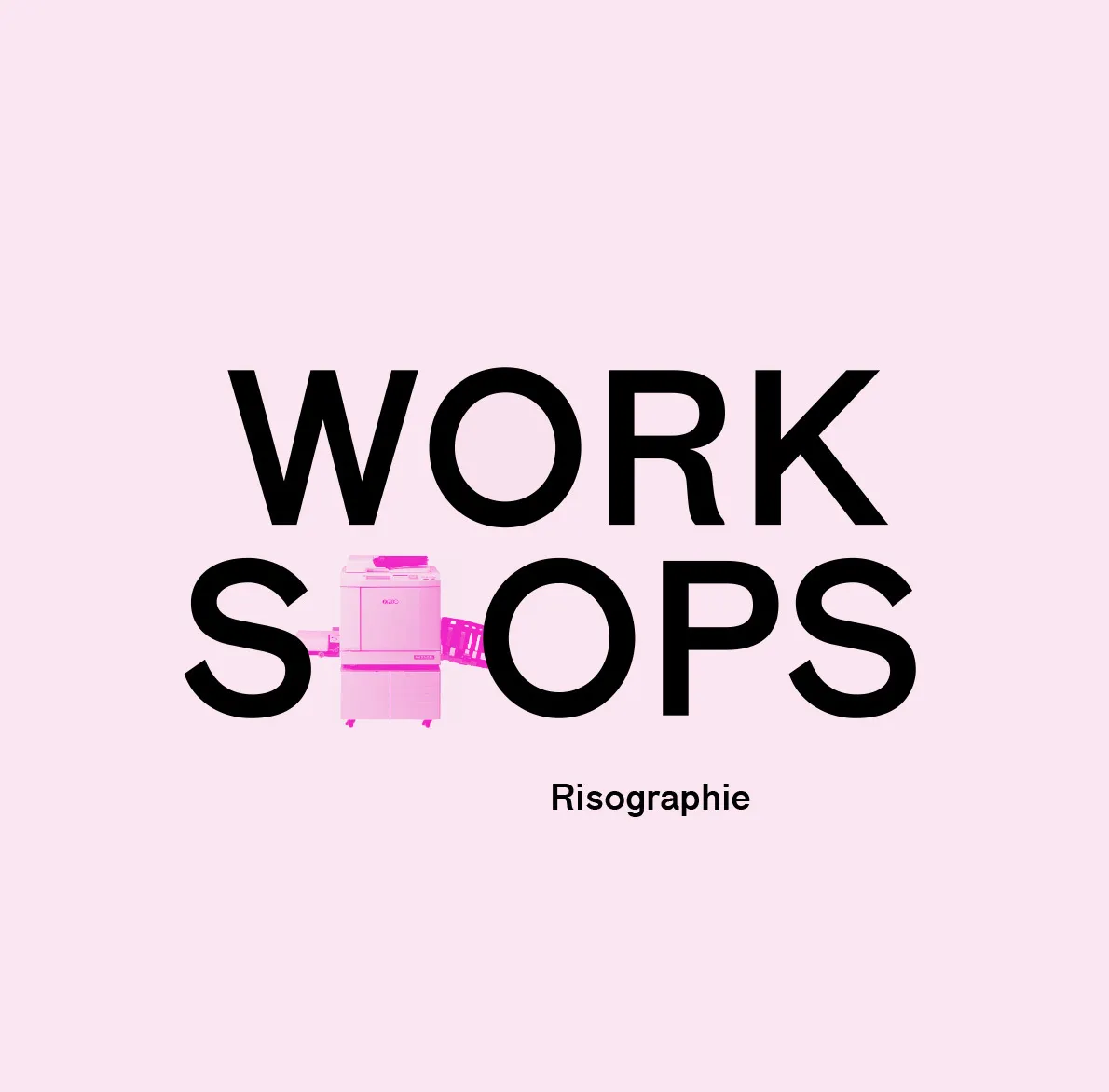 Workshop | Riso