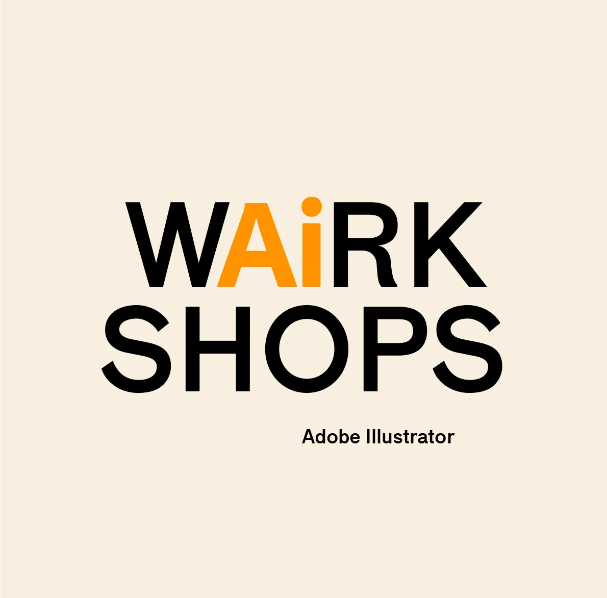 Workshop - Adobe Illustrator