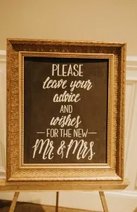 SIGN: ornate gold frame "please leave your advise and wishes for the new Mr. & Mrs."