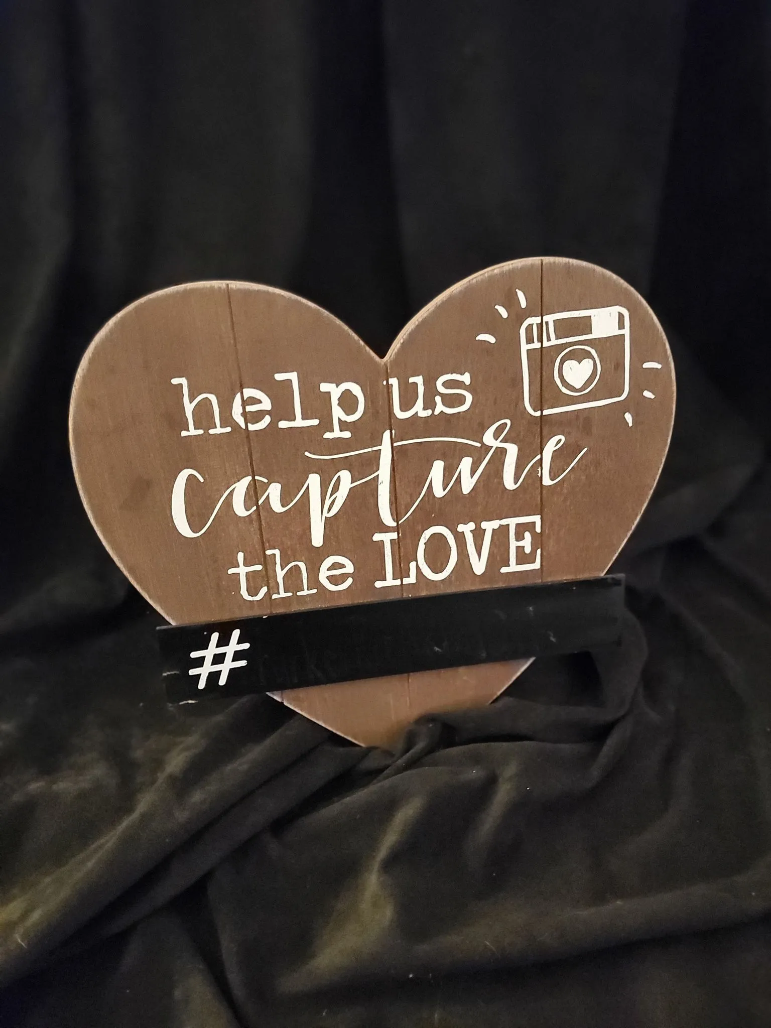 SIGN: rustic "help us capture the love #" table top. heart shaped