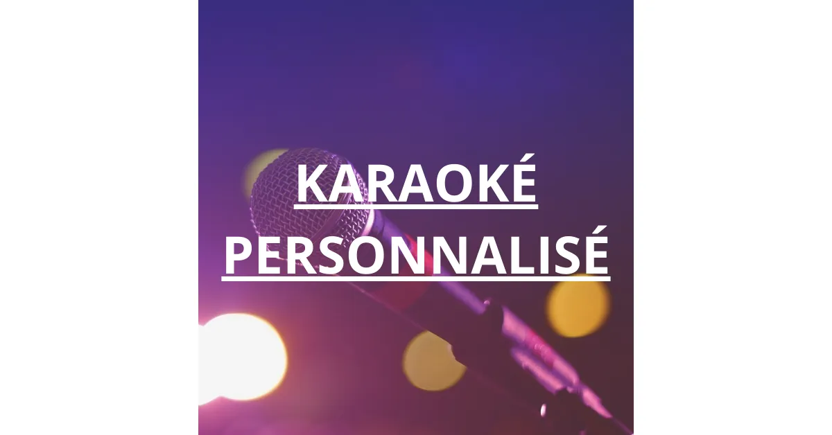 Karaoké personnalisé