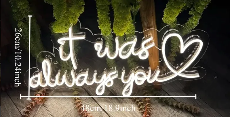 LED It Was Always You Sign 