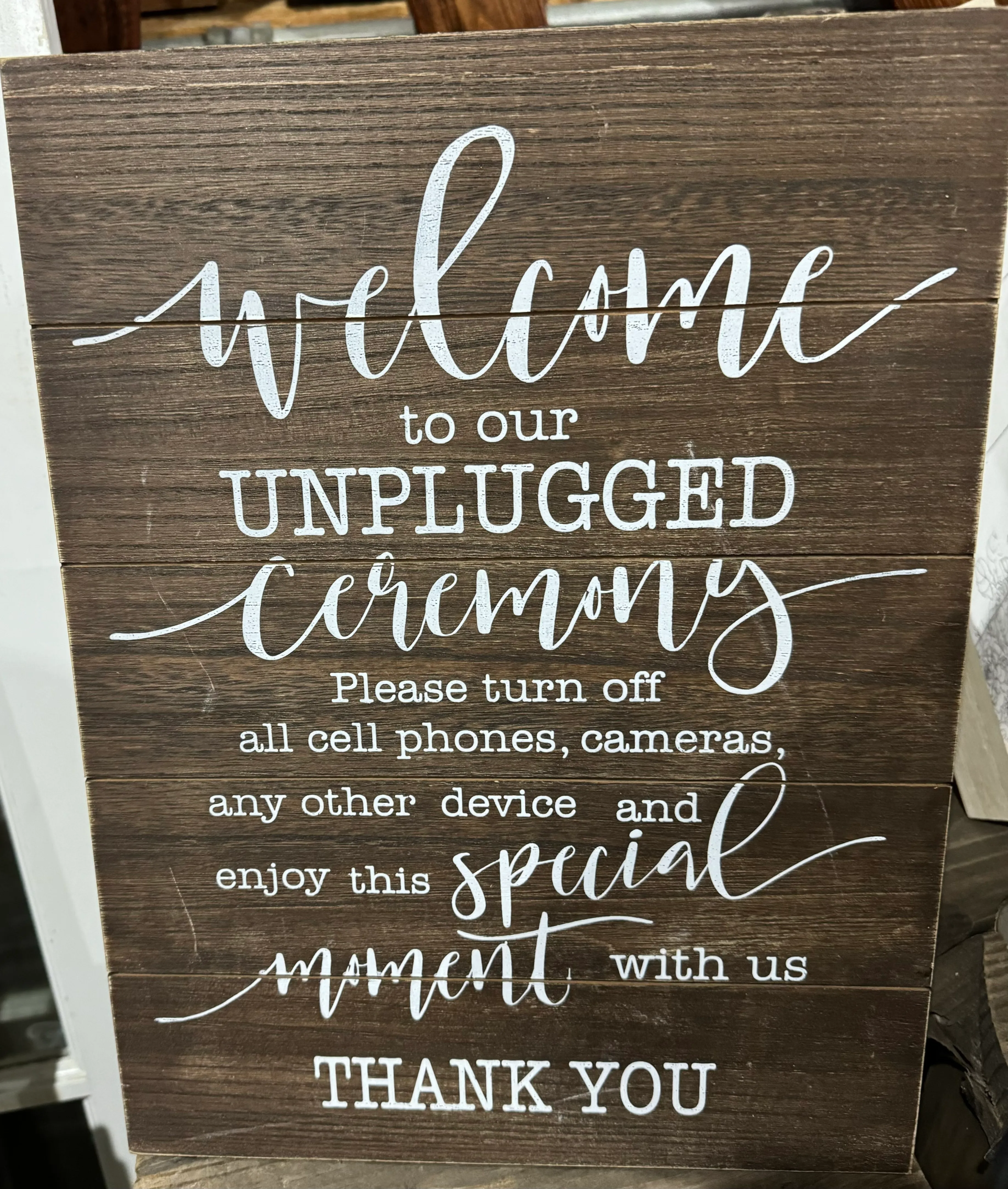 “Welcome to Our Unplugged Ceremony….” Small Wood Sign