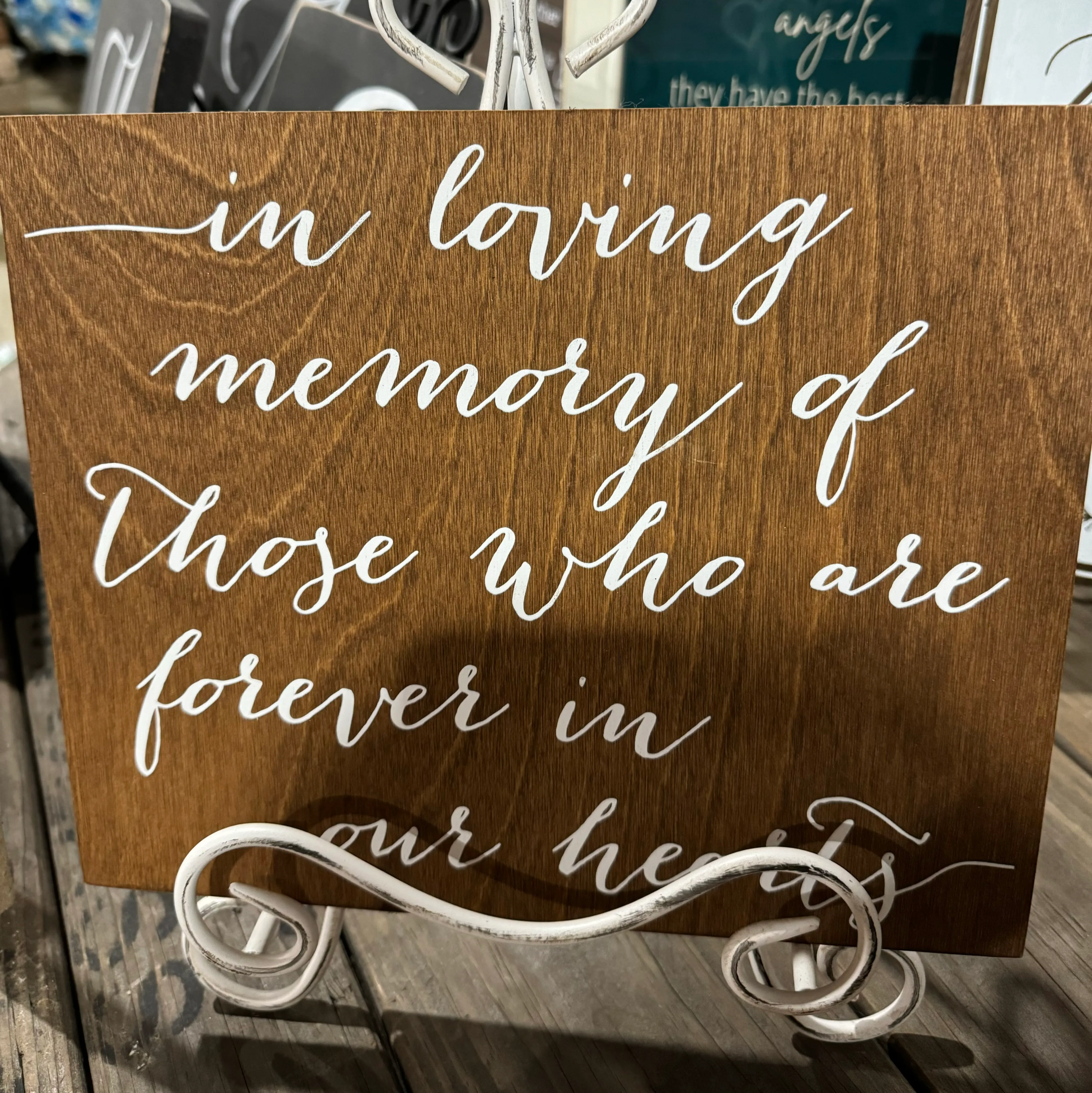 “In Loving Memory of Those Who Are Forever In Our Hearts” Wood Sign with Easel