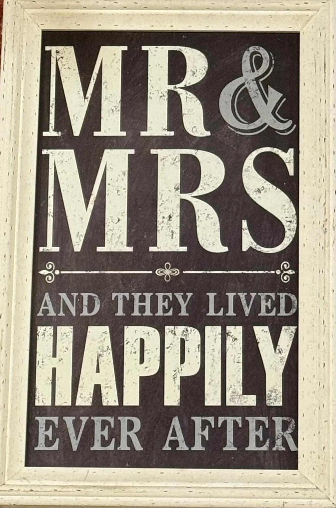 “Mr & Mrs And They Lived Happily Ever After” Sign