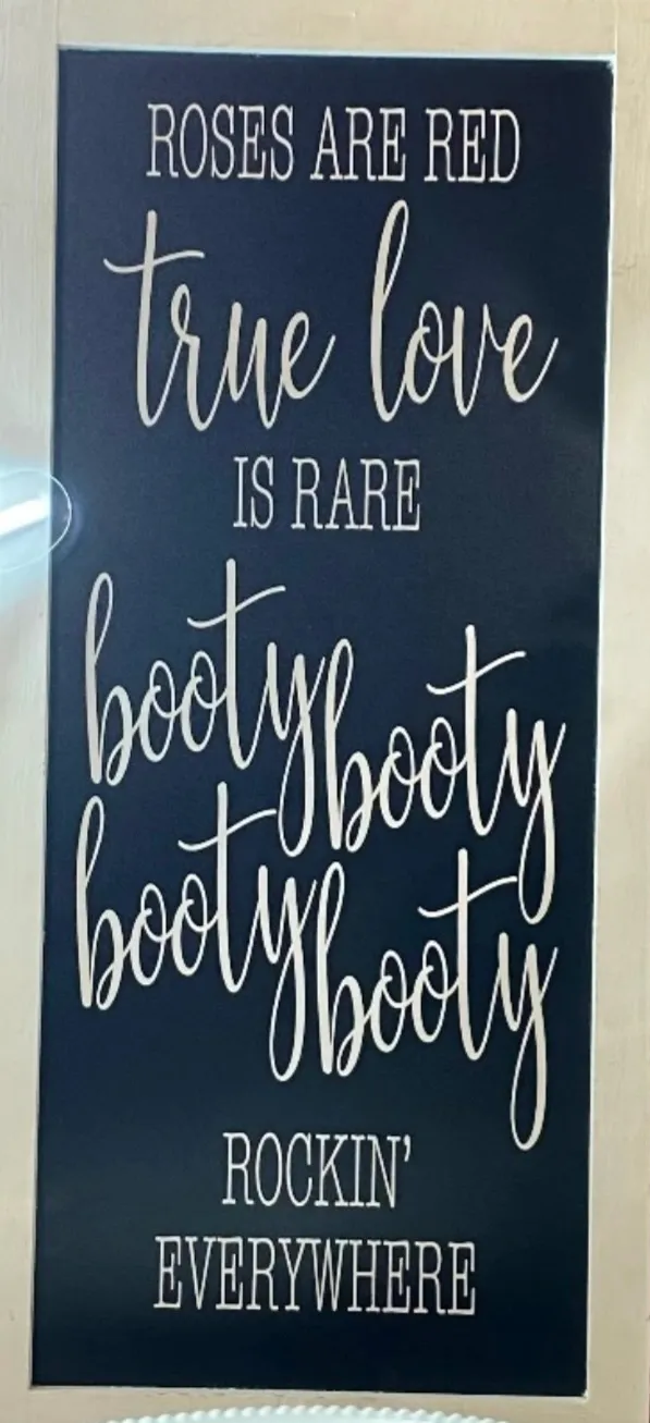 “Booty Booty” Sign