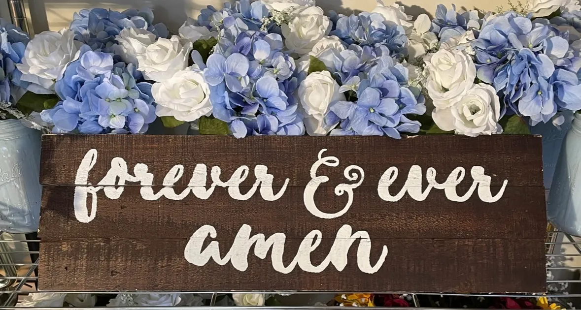 “Forever & Ever Amen” Sign