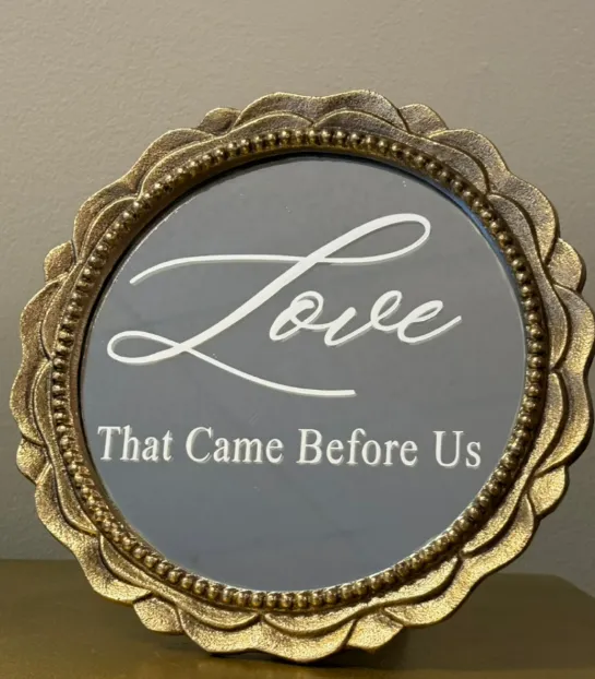 Wedding Mirror Tabletop Love Came Before