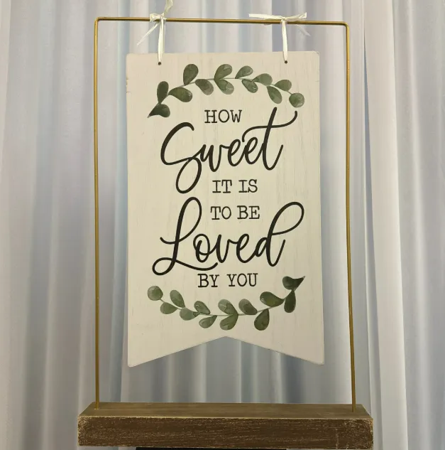 Sign Dessert Sweet Loved + Stand