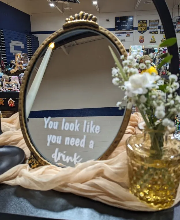 You look like you need a drink bar mirror