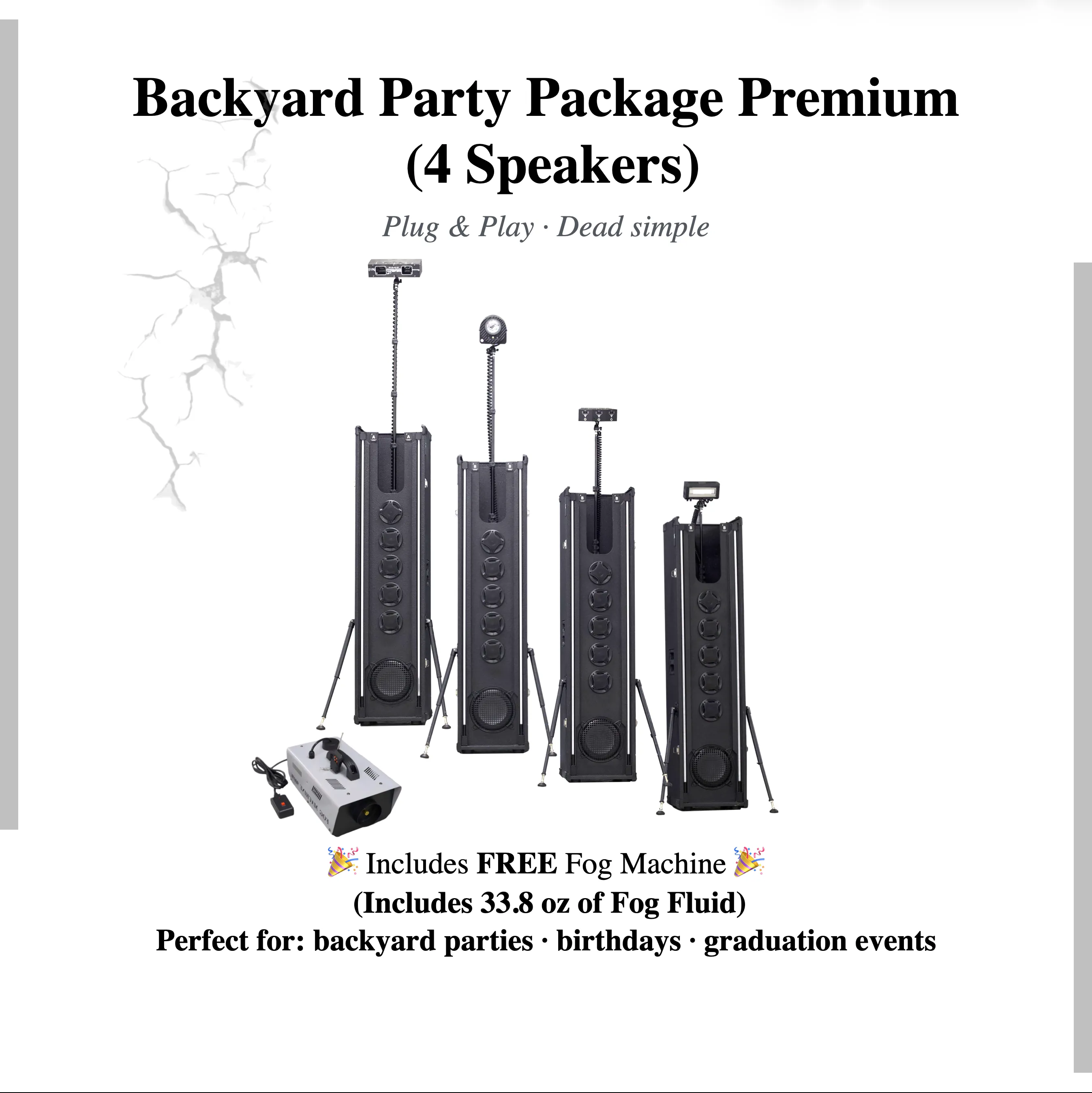 Backyard Party Package Premium (4 Speakers)