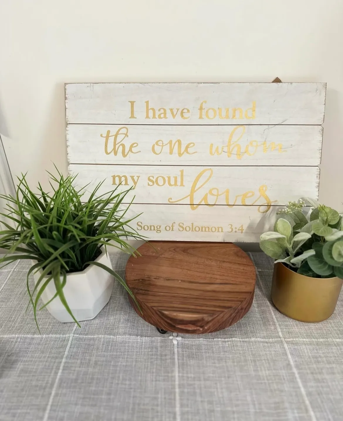 "I Have Found The One Whom My Soul Loves" Sign