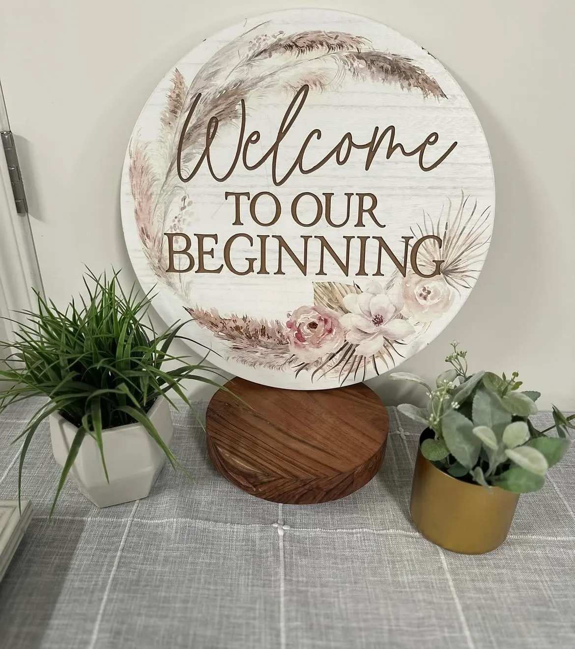 "Welcome To Our Beginning" Sign