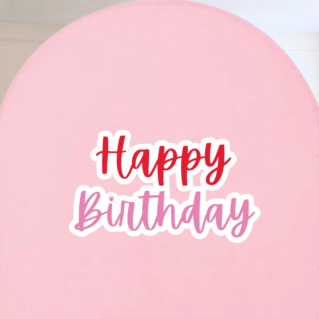 Happy Brithday Arch Signage Red & Pink