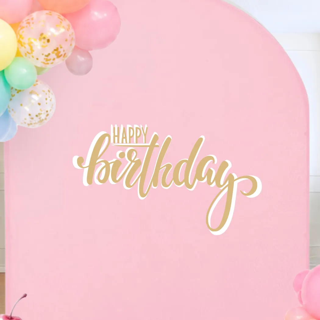 Happy Birthday Arch Sign