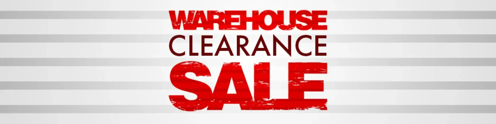 Warehouse Clearance Sale