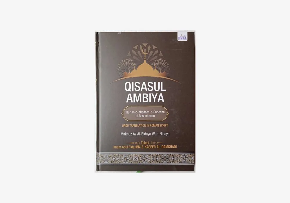 Qisasul Ambiya Quran-O-Hadees-e-Saheeha Ki Roshni mein Urdu Translation in Roman Script
