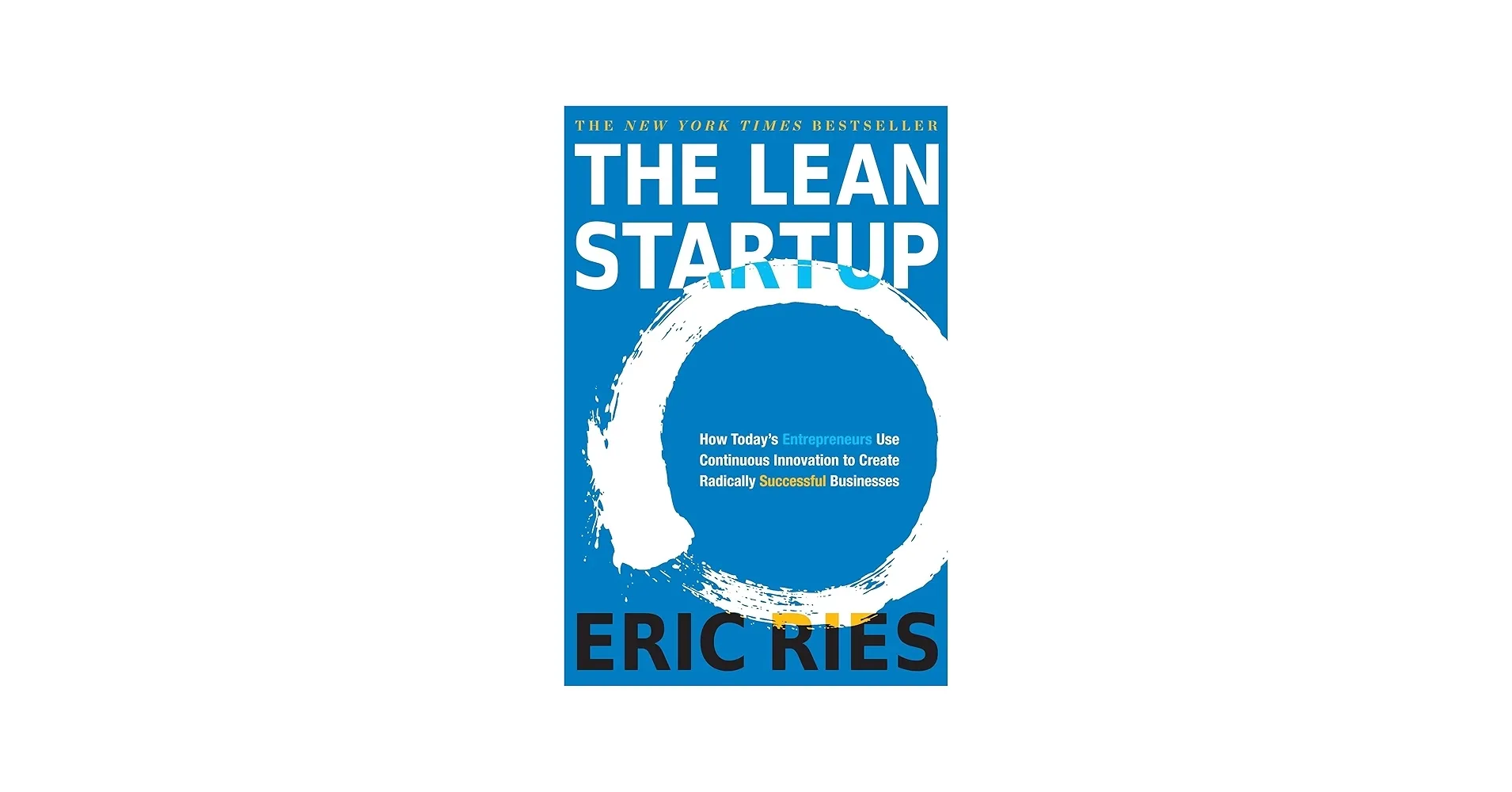 The Lean Startup By Eric Ries