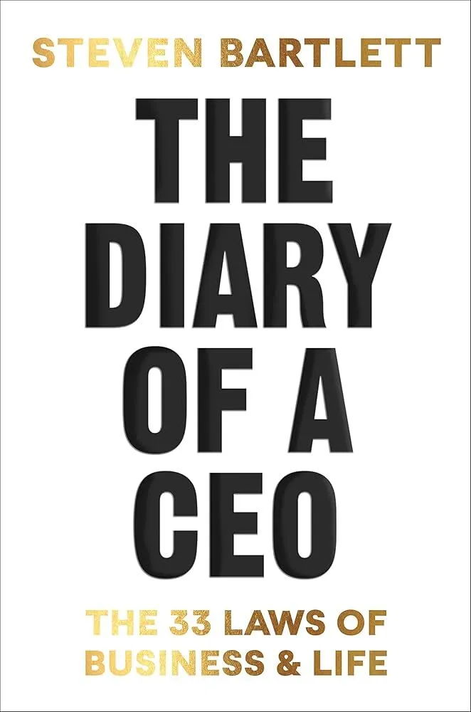 The Diary of a CEO By Steven Bartlett