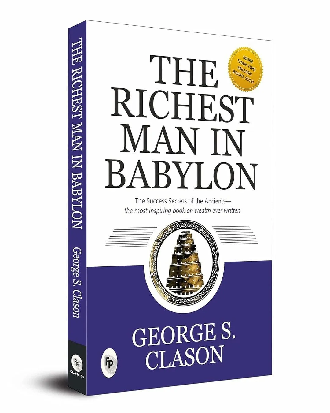 The Richest Man in Babylon By George S. Clason